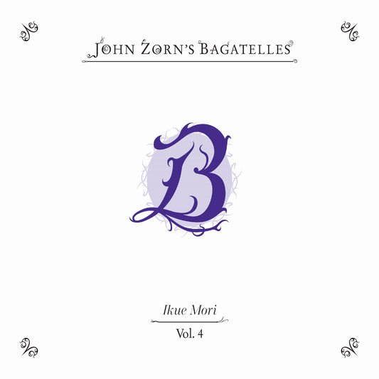 Bagatelles, Volume 4 by Ikue Mori