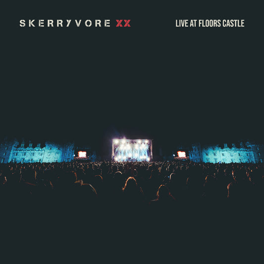 Skerryvore XX - Live at Floors Castle