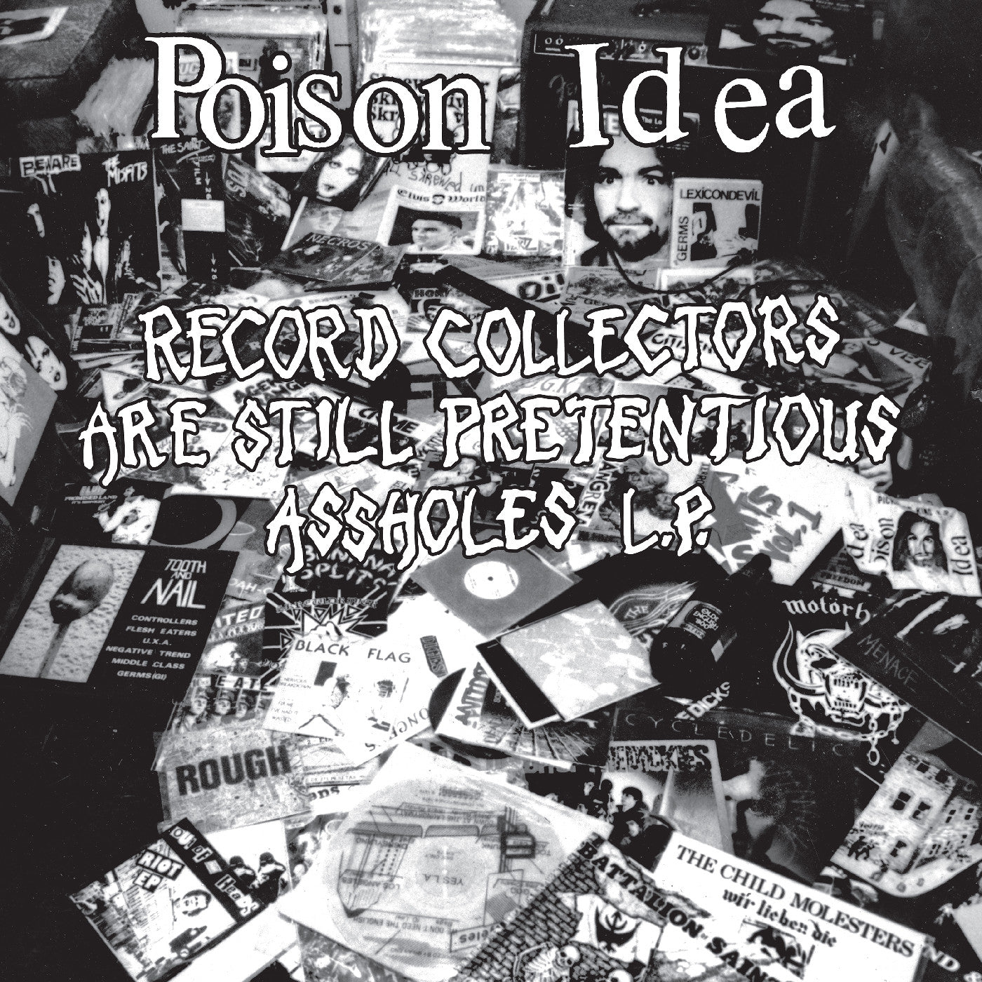 Poison Idea - Record Collectors Are Still Pretentious Assholes Product Image
