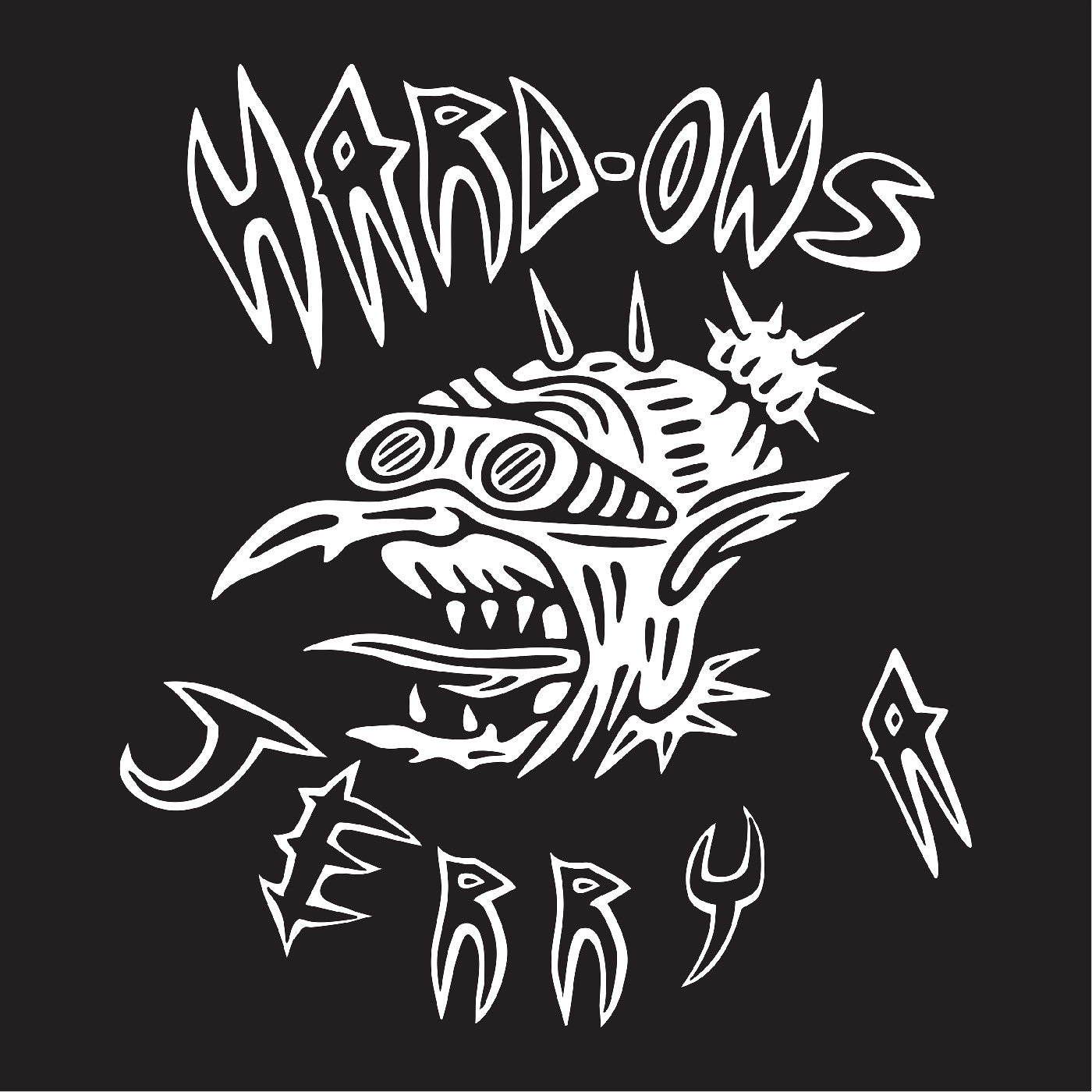 Hard-Ons / Jerry A