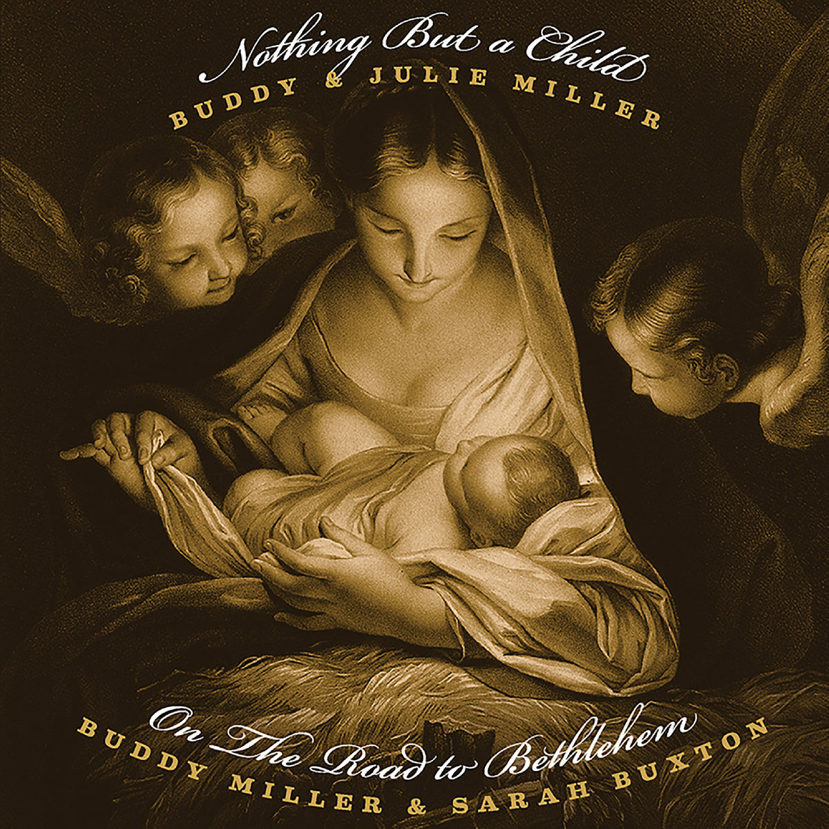 Nothing But a Child / On The Road to Bethlehem
