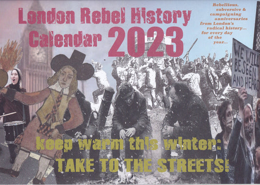London Rebel History Calendar 2023