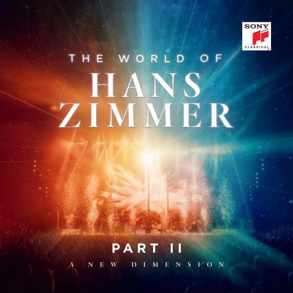 The World of Hans Zimmer  Part II: A New Dimension