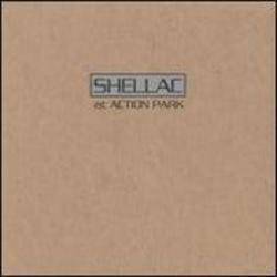 Shellac At Action Park