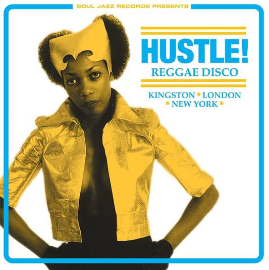 Hustle! - Reggae Disco: Kingston, London, New York