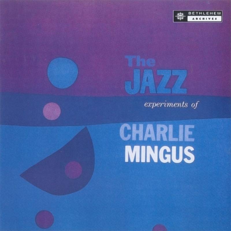 The Jazz Experiments of Charles Mingus
