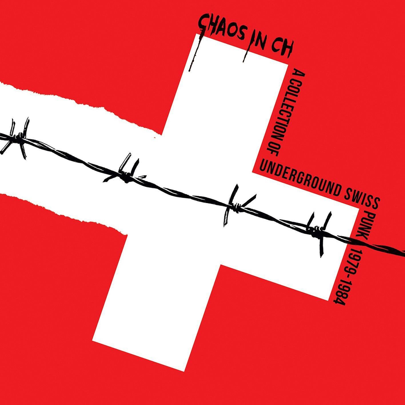Chaos in CH - A Collection of Underground Swiss Punk 1979-1984