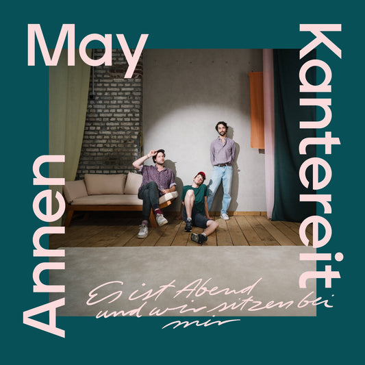 Annenmaykantereit - Es Ist Abend Und Wir Sitzen Bei Mir Product Image