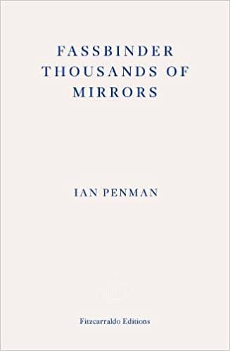 Fassbinder Thousands of Mirrors