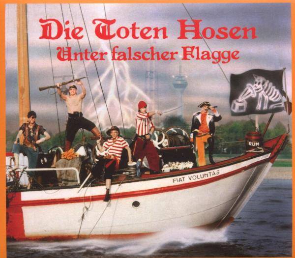 Die Toten Hosen - Unter Falscher Flagge Product Image