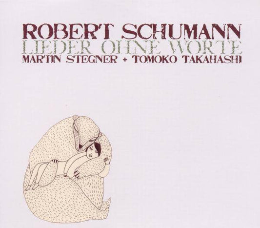 Various - Robert Schumann: Lieder Ohne Worte Product Image