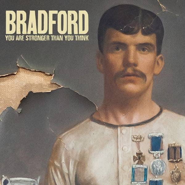 Bradford - You Are Stronger Than You Think Product Image