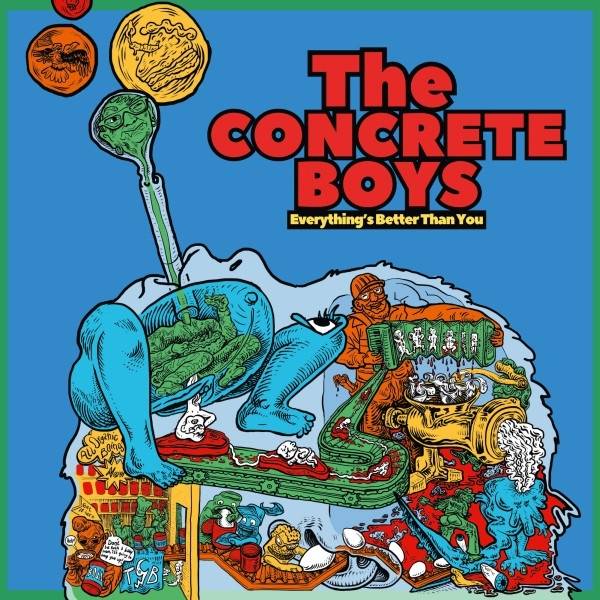 The Concrete Boys - Everything's Better Than You Product Image