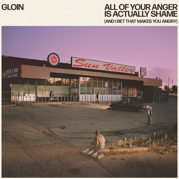 Gloin - All of your anger is actually shame Product Image