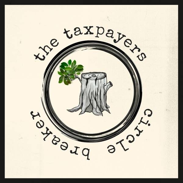 The Taxpayers - Circle Breaker Product Image