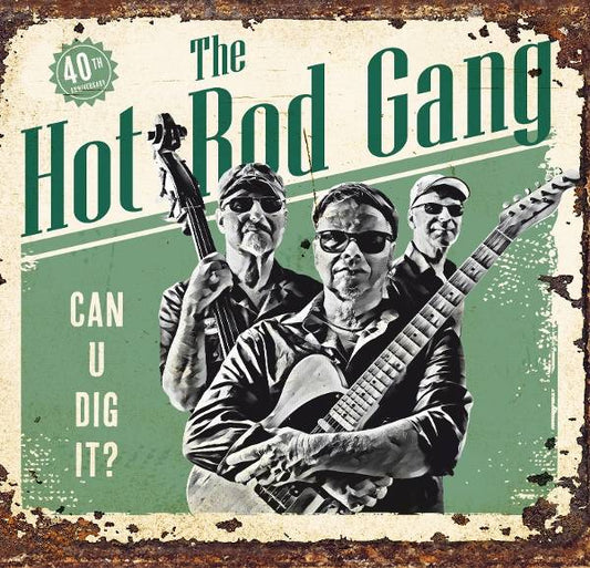 The Hot Rod Gang - Can U Dig It? Product Image