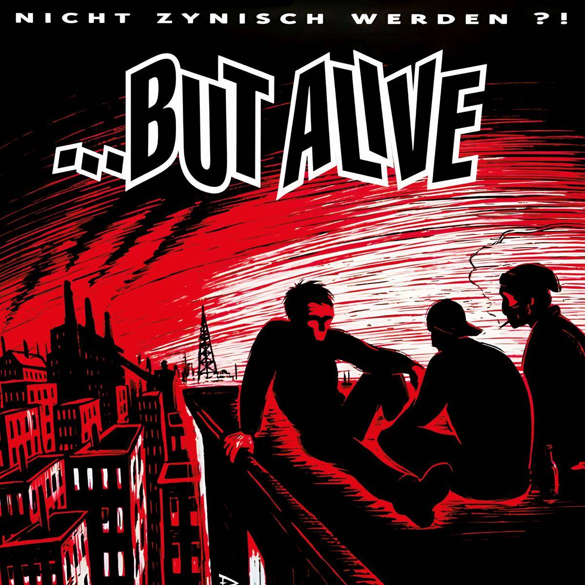 But Alive - Nicht zynisch werden?! Product Image