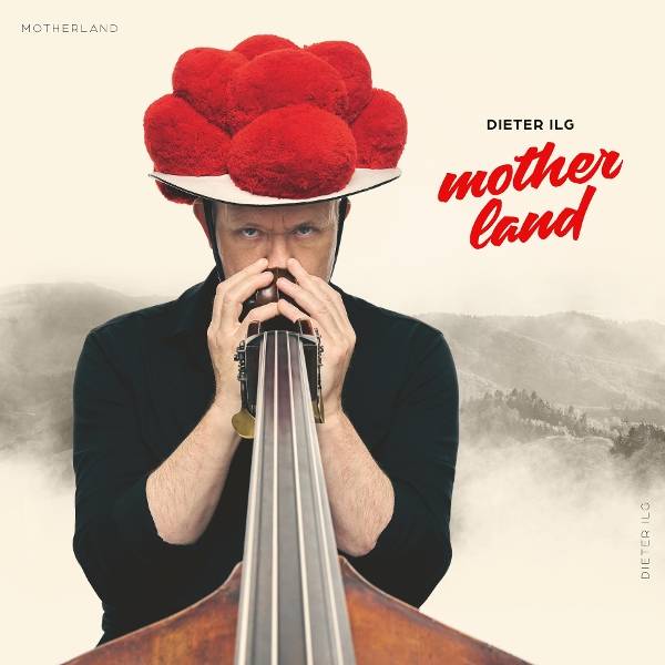 Dieter Ilg - Motherland Product Image