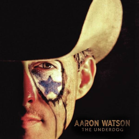 Aaron Watson - The Underdog Product Image