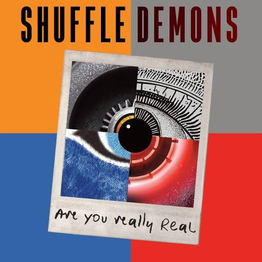 Shuffle Demons - Are You Really Real Product Image