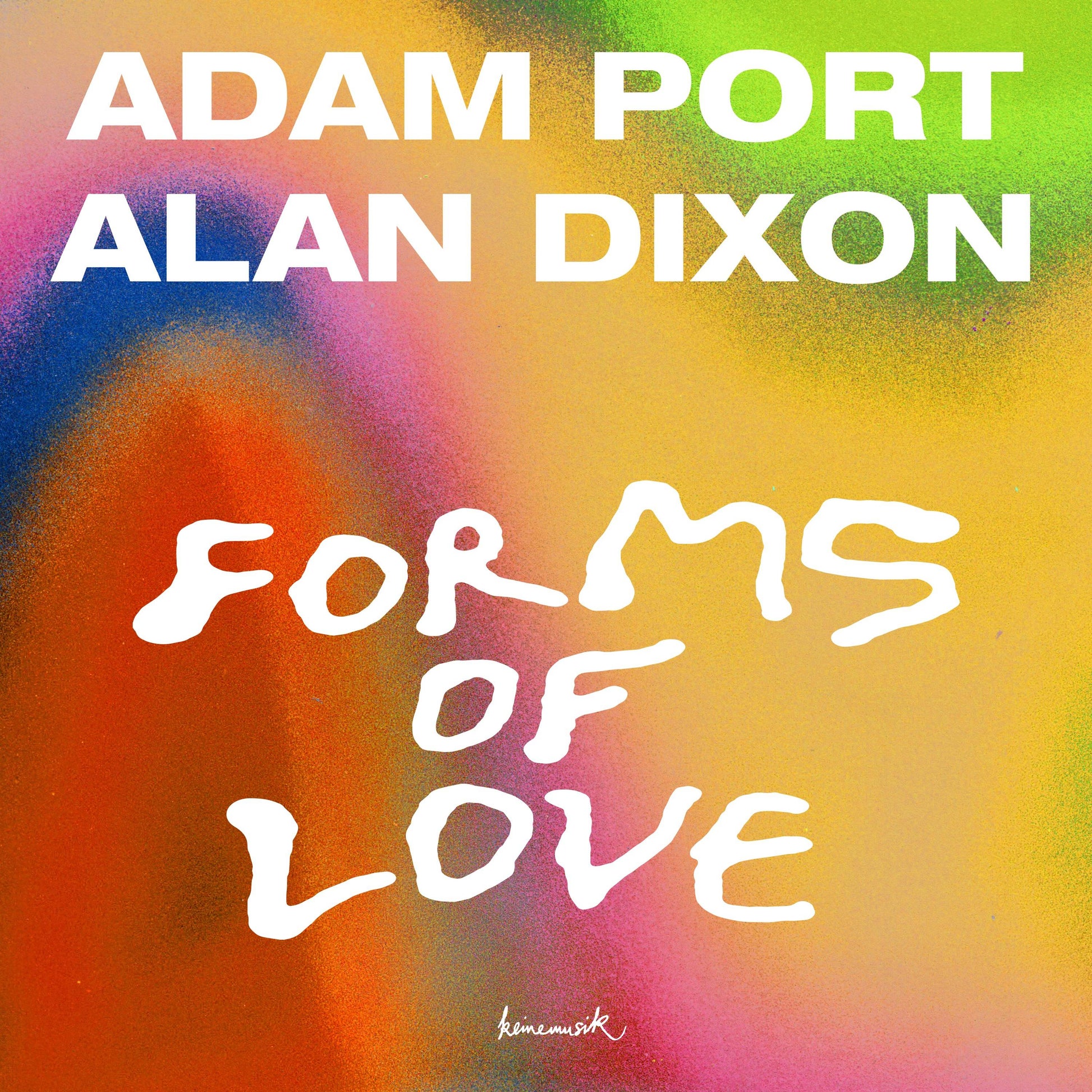 Adam Port, Alan Dixon - Forms Of Love Product Image