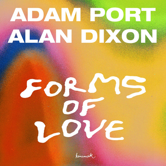 Adam Port, Alan Dixon - Forms Of Love Product Image