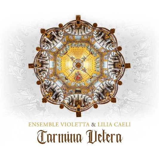 Ensemble Violetta, Lilia Caeli - Carmina Vetera Product Image