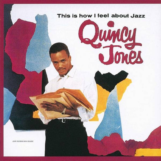 Quincy Jones - This I How I Feel About Jazz Product Image