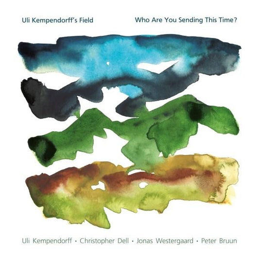 Uli Kempendorff's Field - Who Are You Sending This Time? Product Image