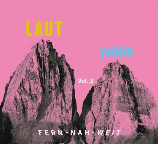 Various - LAUT yodeln! Fern-Nah-Weit 03 Product Image
