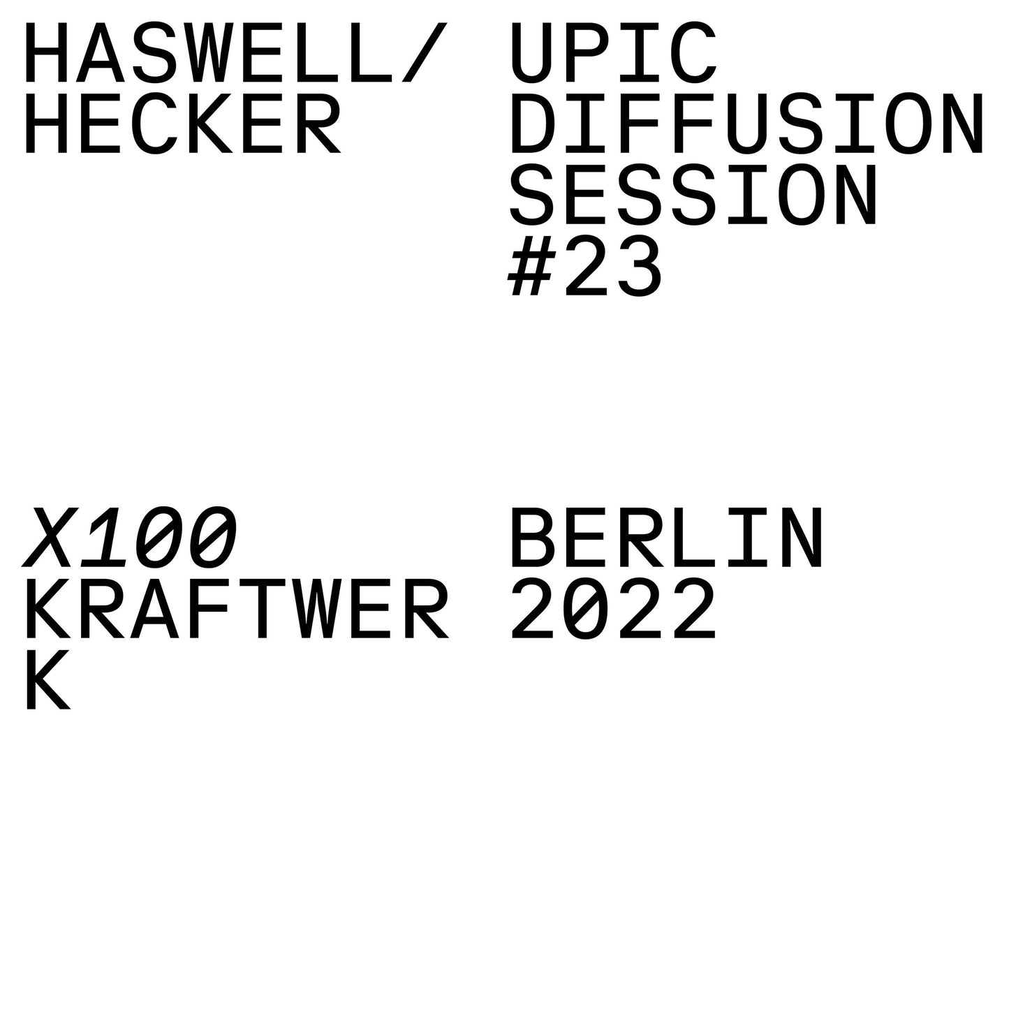 Russell Haswell, Florian Hecker - UPIC Diffusion Session #23 Product Image