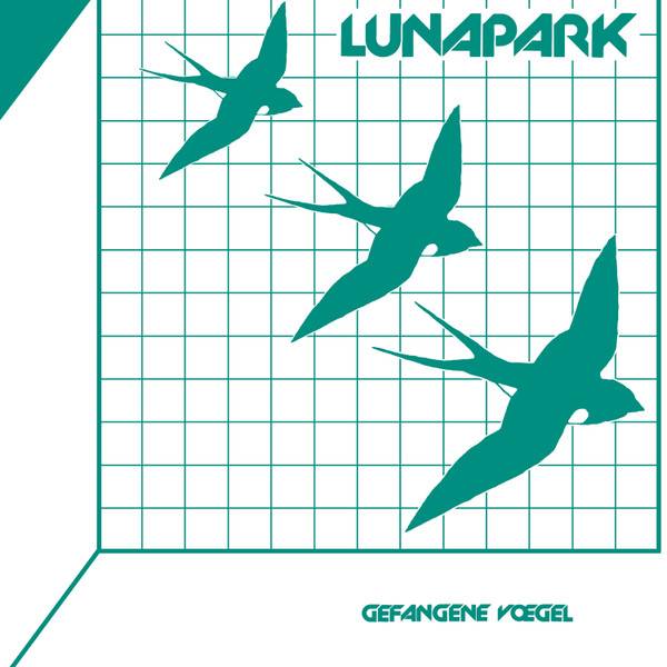 Lunapark - Gefangene Vögel Product Image