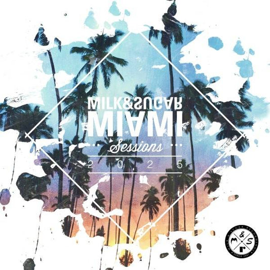 Milk and Sugar - Miami Sessions 2025 Product Image