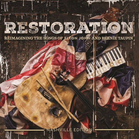 Restoration - Reimagining the Songs of Elton John and Bernie Taupin
