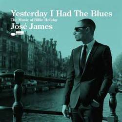 Yesterday I Had The Blues - The Music of Billie Holiday