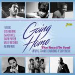 Going Home The Road To Soul Memphis, Stax and the Awakening of Southern Soul
