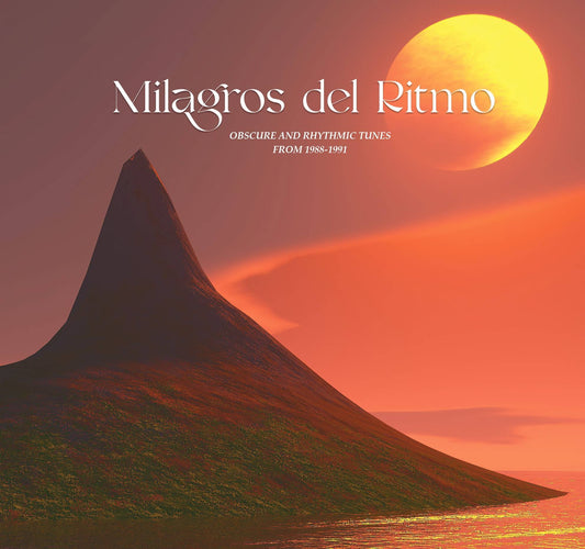 Jose Manuel presents Milagros Del Ritmo (Obscure Rhythmic Tunes From 1988 - 1991)