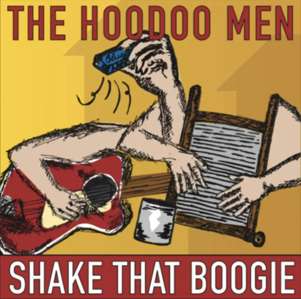 The Hoodoo Men - Shake That Boogie Product Image