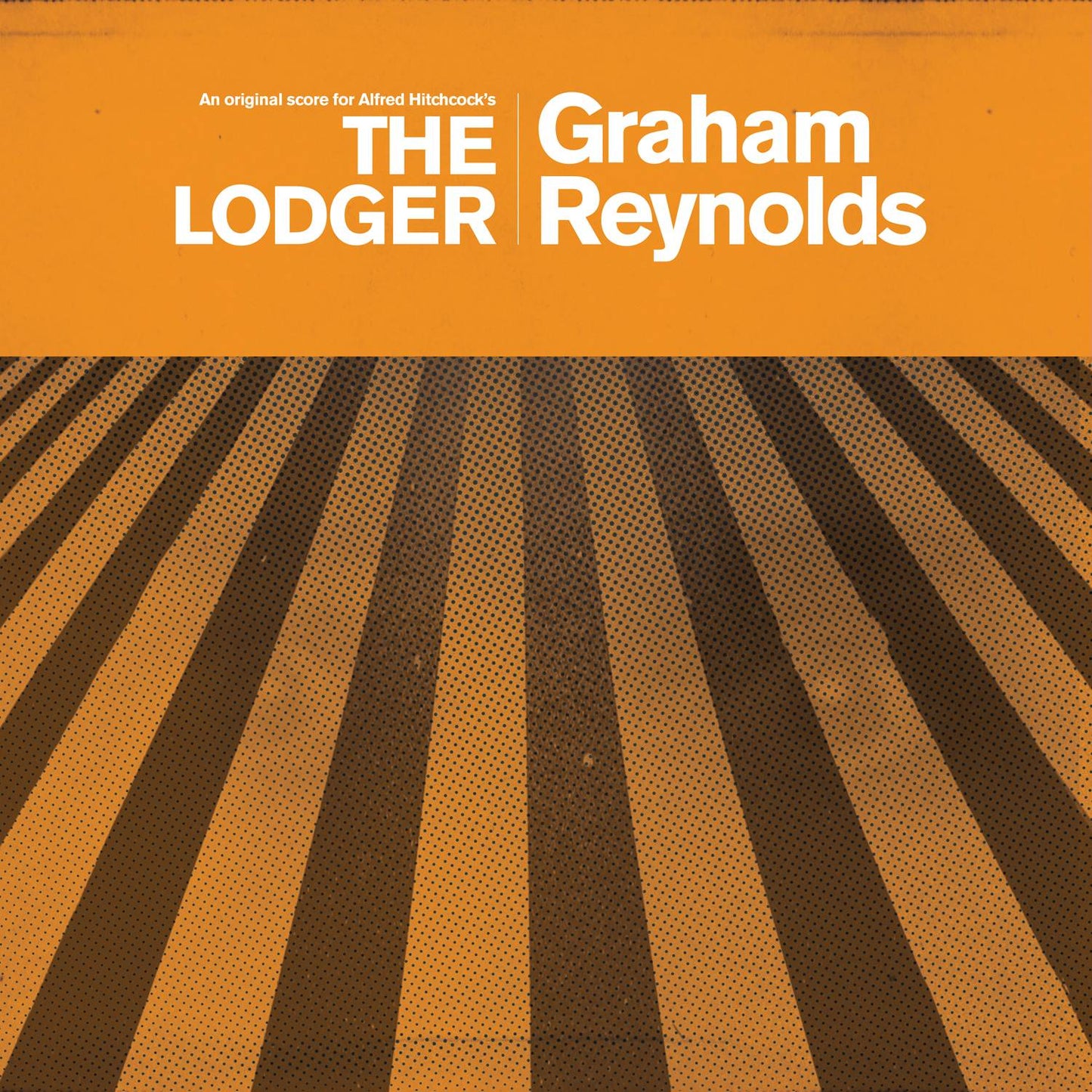 The Lodger - Original Score for Alfred Hitchcock's The Lodger