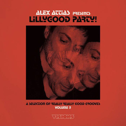 Alex Attias Presents Lillygood Party Vol 2