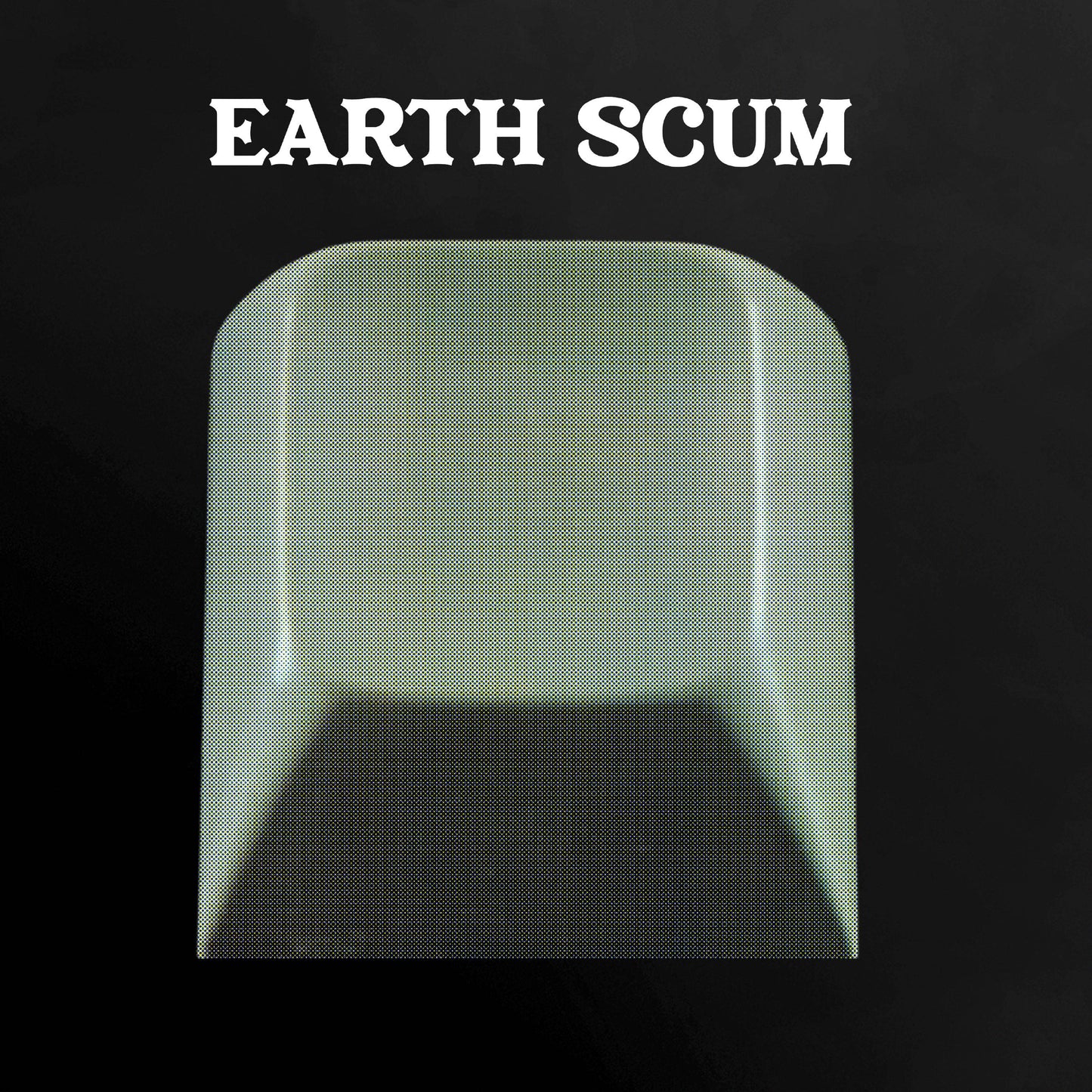 Earth Scum
