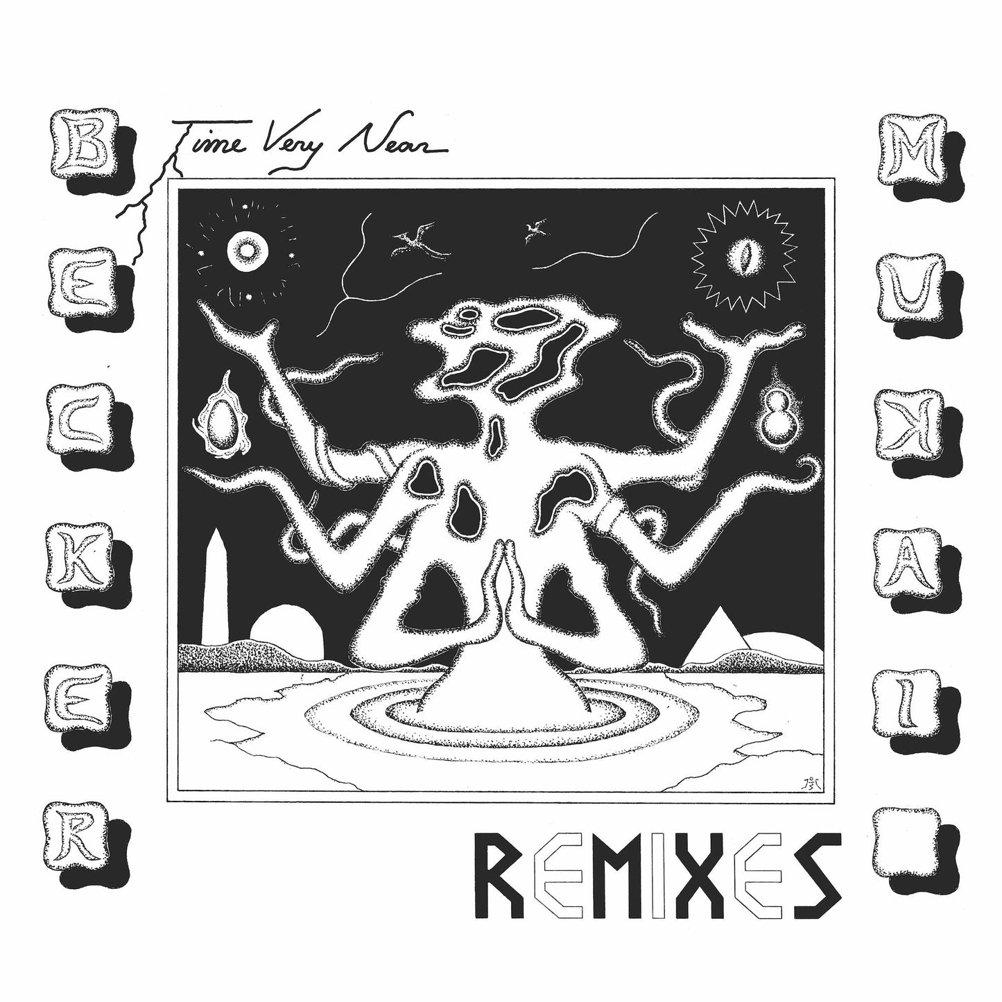 Time Very Near: Remixes