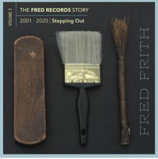 The Fred Records Story: Volume 3 Stepping Out