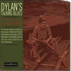 Various - Dylan's Talking Blues - The Roots Of Bob's Rhythmic Rhyming