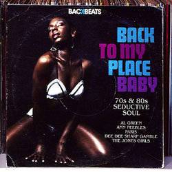 Various - Back To My Place Baby - 70s and 60s Seductive Soul