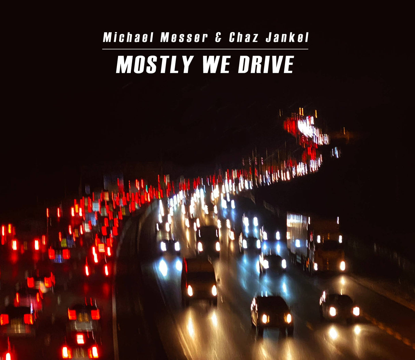 Mostly We Drive