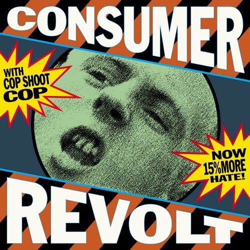 Cop Shoot Cop - Consumer Revolt Product Image