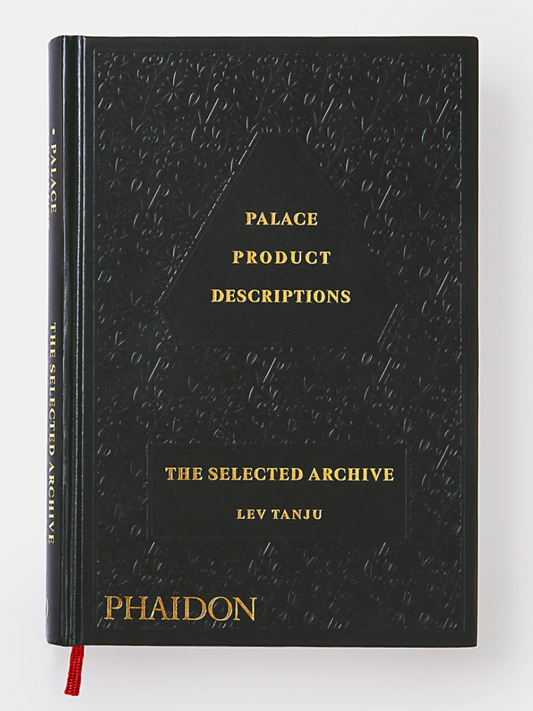 Palace Product Descriptions, The Selected Archive