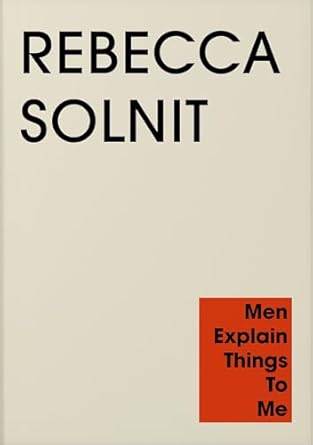 Men Explain Things to Me