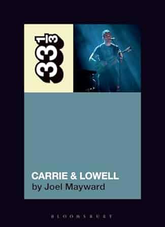 Sufjan Stevens' Carrie & Lowell (33 1/3)